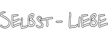 Selbst - Liebe